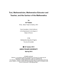 Tusi, Mathematician, Mathematics Educator and Teacher, and the Saviour of the Mathematics