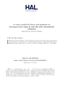 A Vortex Model for Forces and Moments on Low-Aspect-Ratio Wings in Side-Slip with Experimental Validation Adam Devoria, Kamran Mohseni
