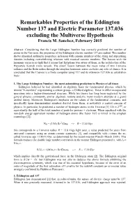 Remarkables Properties of the Eddington Number 137 and Electric Parameter 137.036 Excluding the Multiverse Hypothesis Francis M