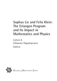 Sophus Lie and Felix Klein: the Erlangen Program and Its Impact in Mathematics and Physics