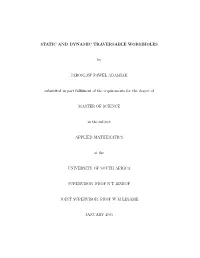 STATIC and DYNAMIC TRAVERSABLE WORMHOLES By
