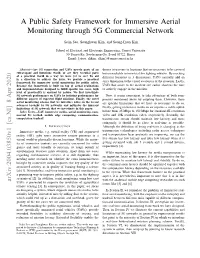 A Public Safety Framework for Immersive Aerial Monitoring Through 5G Commercial Network