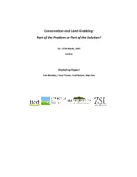 Conservation and Land Grabbing: Part of the Problem Or Part of the Solution?