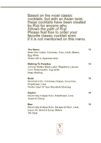 Based on the Most Classic Cocktails, but with an Asian Twist, These Cocktails Have Been Created by Roji for Anyone Who Follows the Path of Roji