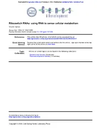 Riboswitch Rnas: Using RNA to Sense Cellular Metabolism