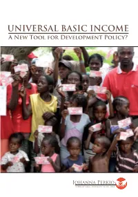 UNIVERSAL BASIC INCOME a New Tool for Development Policy?