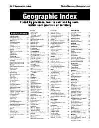 Geographic Index Media Names & Numbers 2009 Geographic Index Listed by Province, West to East and by Town Within Each Province Or Territory