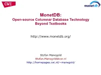 Monetdb: Open-Source Columnar Database Technology Beyond Textbooks