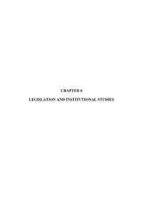Chapter 8 Legislation and Institutional Studies