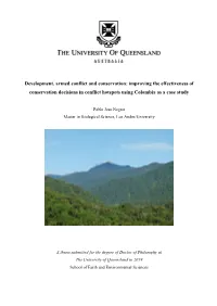 Development, Armed Conflict and Conservation: Improving the Effectiveness of Conservation Decisions in Conflict Hotspots Using Colombia As a Case Study