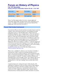Forum on History of Physics Fall 1997 Newsletter History of Physics Newsletter Volume VII, No