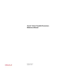 Oracle Solaris Tunable Parameters Reference Manual Provides Reference Information About Oracle Solaris OS Kernel and Network Tunable Parameters