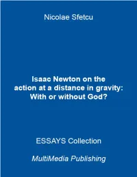 Isaac Newton on the Action at a Distance in Gravity: with Or Without God?
