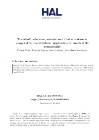 Threshold Selection, Mitosis and Dual Mutation in Cooperative Co-Evolution