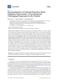 Functionalisation of Colloidal Transition Metal Sulphides Nanocrystals: a Fascinating and Challenging Playground for the Chemist
