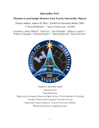 Missions to and Sample Returns from Nearby Interstellar Objects