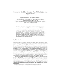 Improved Garbled Circuit: Free XOR Gates and Applications