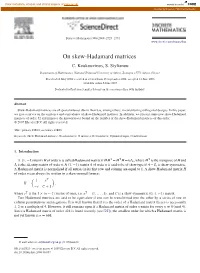 On Skew-Hadamard Matrices C