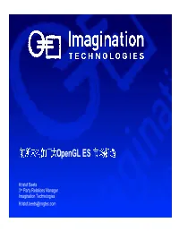 Opengl ES Market Opportunities Imagination