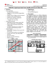 TAS5751M SLASEC1B –MARCH 2016–REVISED MAY 2018 TAS5751M - Digital Input Audio Power Amplifier with EQ and 3-Band AGL 1 Features 2 Applications
