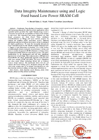Data Integrity Maintenance Using and Logic Feed Based Low Power SRAM Cell