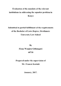 Evaluation of the Mandate of the Relevant Institutions in Addressing the Squatter Problem in Kenya