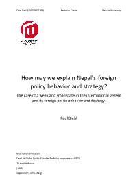 How May We Explain Nepal's Foreign Policy Behavior and Strategy?