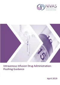 Intravenous Infusion Drug Administration: Flushing Guidance