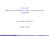 Lecture 8: Maximum and Minimum Work, Thermodynamic Inequalities