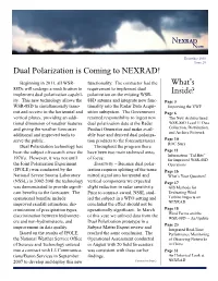 Dual Polarization Is Coming to NEXRAD! Beginning in 2011, All WSR- Functionality
