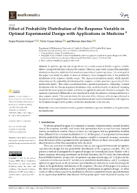 Effect of Probability Distribution of the Response Variable in Optimal Experimental Design with Applications in Medicine †