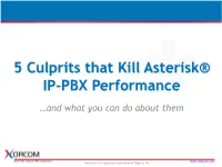 5 Culprits That Kill Asterisk® IP-PBX Performance