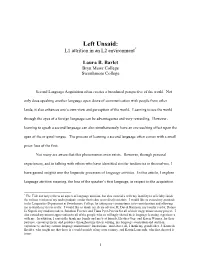 Left Unsaid: L1 Attrition in an L2 Environment*