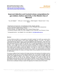 Improved Detection and Coulomb Stress Computations for Gas-Related, Shallow Seismicity, in the Western Sea of Marmara