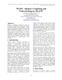 TEAPC: Adaptive Computing and Underclocking in a Real PC Augustus K