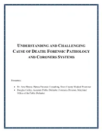 Understanding and Challenging Cause of Death: Forensic Pathology and Coroners Systems