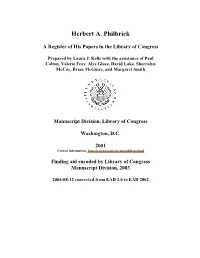 Papers of Herbert A. Philbrick Span Dates: 1849-1997 Bulk Dates: (Bulk 1940-1993) ID No.: MSS84356 Creator: Philbrick, Herbert A