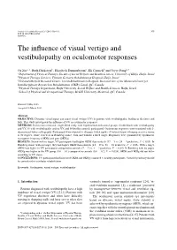 The Influence of Visual Vertigo and Vestibulopathy on Oculomotor