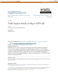 Traffic Analysis Attacks on Skype Voip Calls Ye Zhu Cleveland State University, Y.Zhu61@Csuohio.Edu
