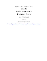 Ph501 Electrodynamics Problem Set 8 Kirk T