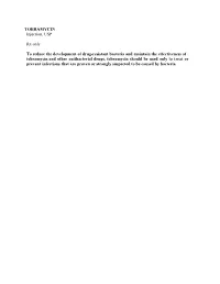 TOBRAMYCIN Injection, USP Rx Only to Reduce the Development of Drug