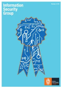 Information Security Group, Is That, Through Our Diverse Interests and Activities, We Can Make a Decent Effort of Keeping in Touch with This Fast Moving Field