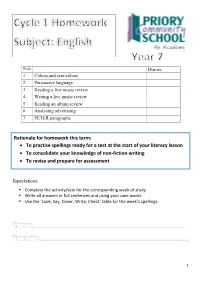 Rationale for Homework This Term: • to Practise Spellings Ready for a Test at the Start of Your Literacy Lesson • to Consol