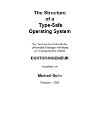 The Structure of a Type-Safe Operating System