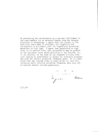 In Presenting the Dissertation As a Partial Fulfillment of the Requirements for an Advanced Degree from the Georgia Institute Of