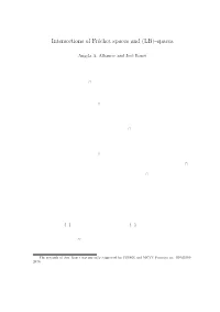 Intersections of Fréchet Spaces and (LB)–Spaces