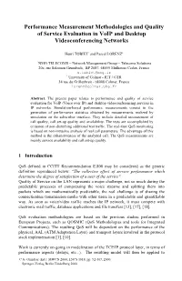 Performance Measurement Methodologies and Quality of Service Evaluation in Voip and Desktop Videoconferencing Networks