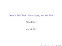 Dirac's Belt Trick, Gyroscopes, and the Ipad