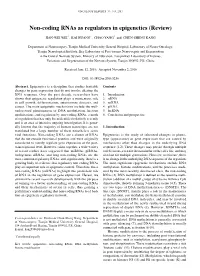 Non-Coding Rnas As Regulators in Epigenetics (Review)