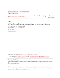 Othello and the Question of Race: a Review of Two Decades of Criticism Azmil M